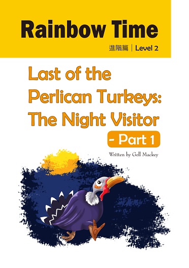 Last of the Perlican Turkeys: The Night Visitor - Part 1